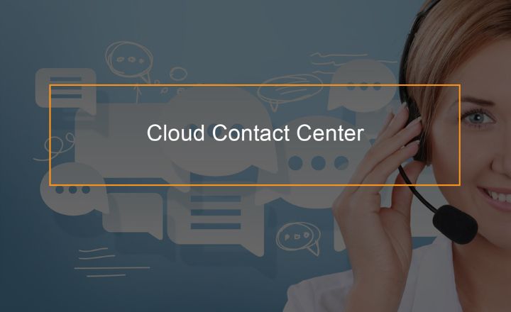 Cloud Contact Center